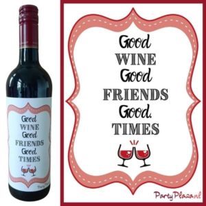 Wijnetiket Vriendschap – Good Wines, Good Friends, Good Times