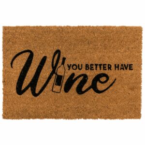 Deurmat met grappige tekst – Wijn You better have Wine