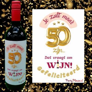 Wijnetiket Verjaardag 50 jaar – Wijnlabel – Je zult maar 50 zijn…